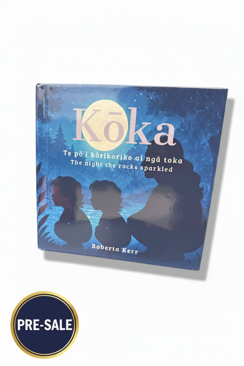 [PRE SALE ]Koka: Te pō i kōrikoriko ai ngā toka | The night the rocks sparkled (HARD COVER)y